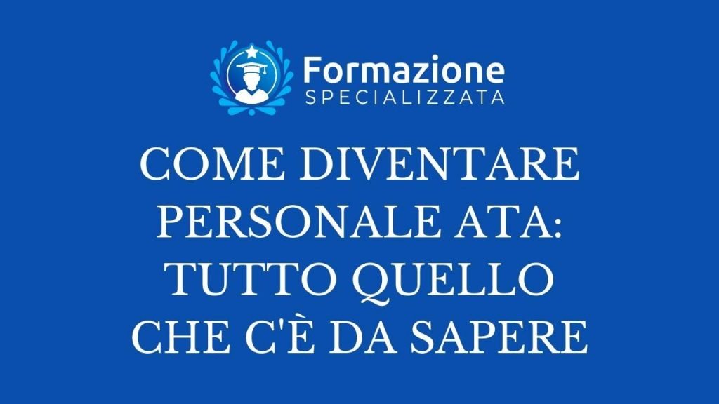 come diventare personale ata tutto quallo che c'è da sapere