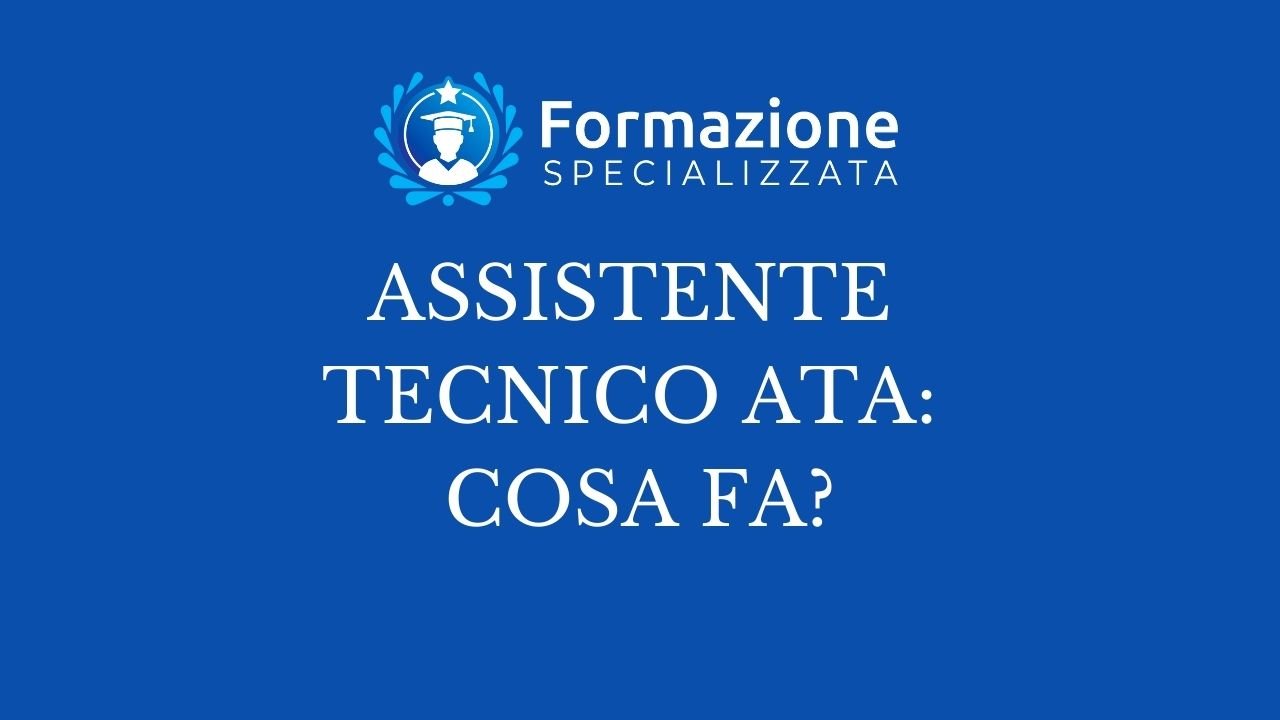 Assistente tecnico Ata: Cosa fa?
