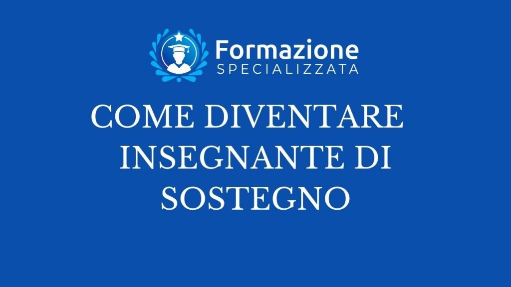 Come diventare insegnante di sostegno